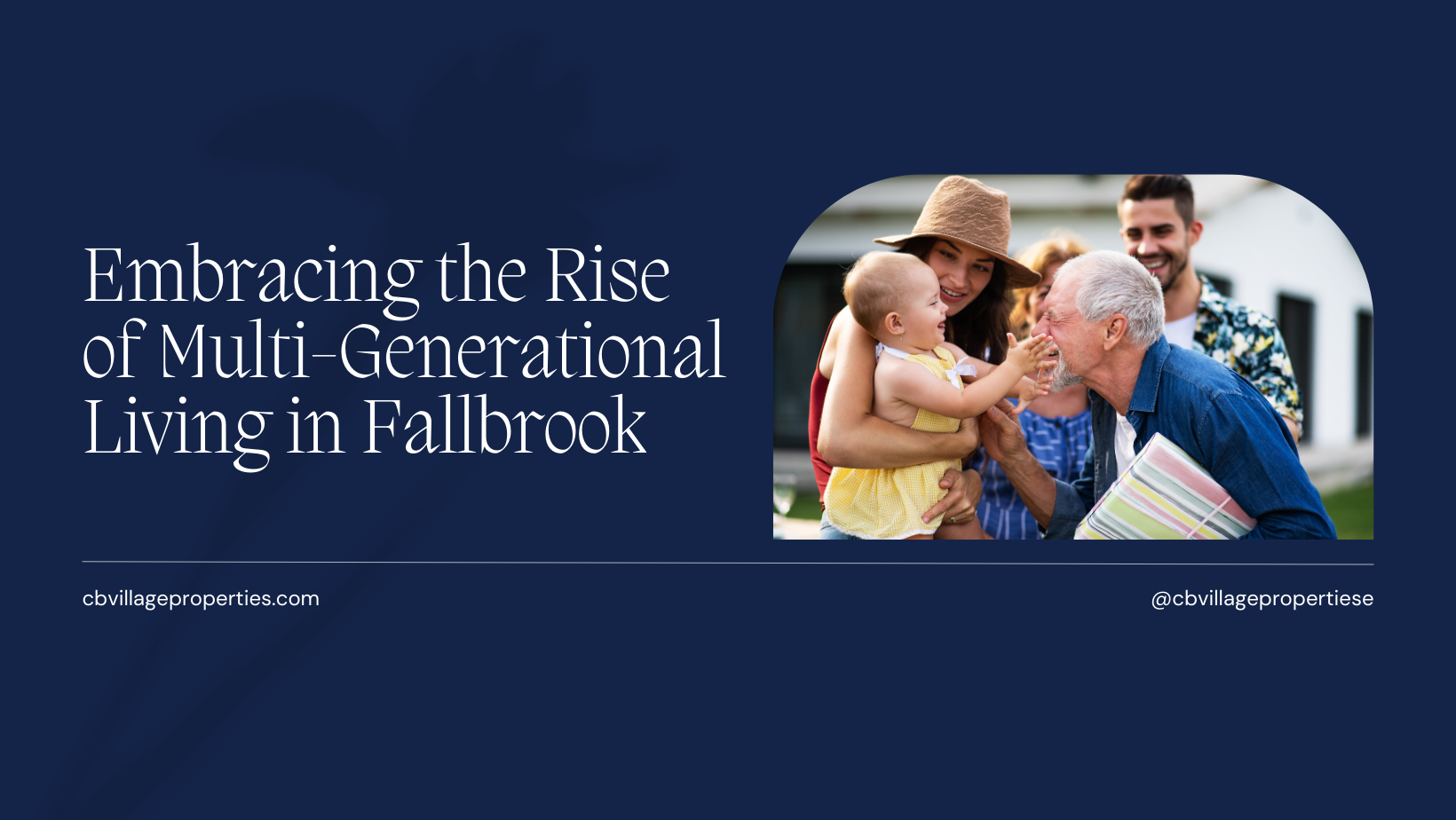 Embracing the Rise of Multi-Generational Living in Fallbrook